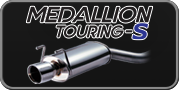 Medallion Touring-S Exhaust Systems