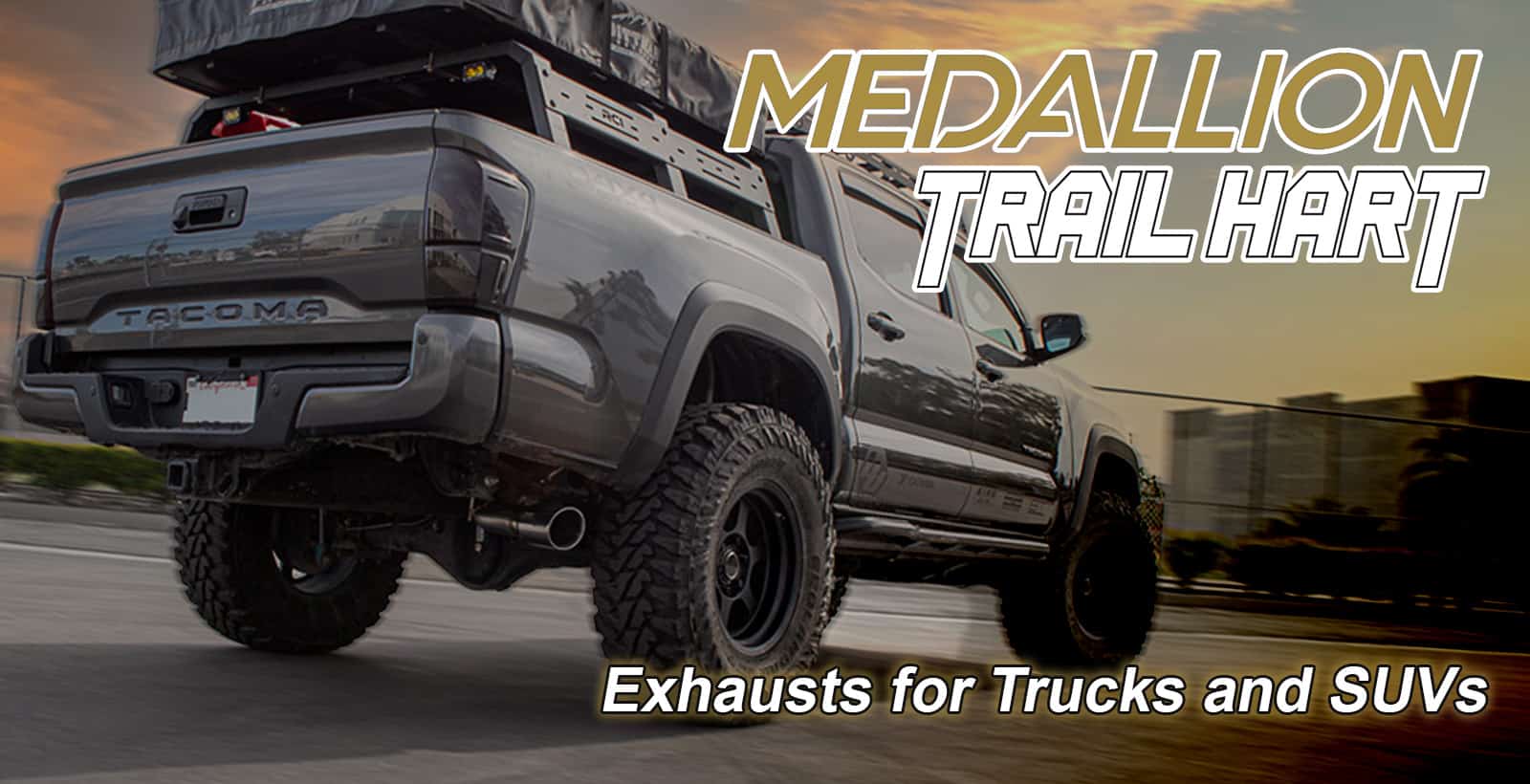 Medallion Trail Hart - Exhausts for Trucks and SUVs